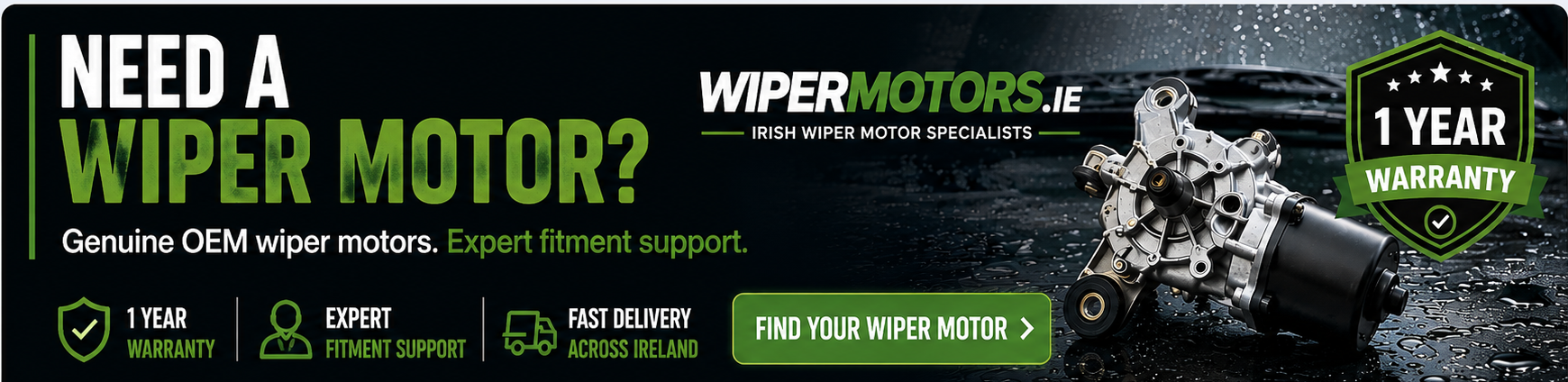 Need a wiper motor? Genuine OEM wiper motors, expert fitment support, 1 year warranty and fast delivery across Ireland.